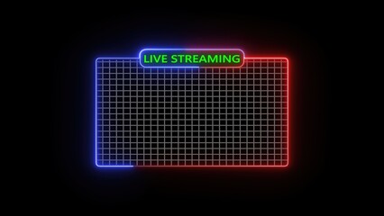 Poster - A neon-style graphic featuring a grid layout with the text 'LIVE STREAMING' prominently displayed in green. The grid is outlined in blue and red, set against a black background