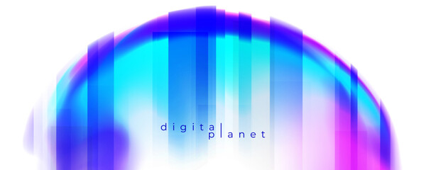 Fototapete - Digital Planet. Futuristic concept. Bright fluid colors. Defocused color gradients. Blurred round shape for creative graphic design. Vector illustration.