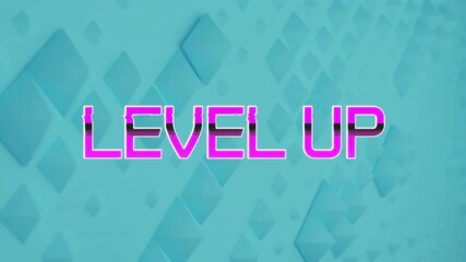 Poster - Level up text animation over blue shapes on abstract background