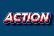 © HaniRaza - A stylish 3D text effect spelling 'ACTION' in bold white and red on a vibrant background,A bold 3D text effect spelling 'ACTION' in a dynamic, vibrant style with a mix of red, blue, and white colors.
