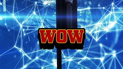 Animation of digital network connections with glowing blue background and Wow text