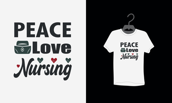 Nurse T shirt Design, nursing school tee shirt, nurse love shirt, Vector Nurse T shirt, Thank You Nurses, Vector design, Textiles, Vector Illustration, Nurse Tee shirt Design, typography, Nurses Day,