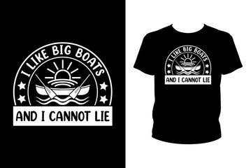Poster - I like big boats and I cannot lie - Art files for Cricut and Silhouette. You can edit them with Adobe Illustrator.