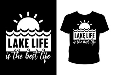Poster - Lake life is the best life - Art files for Cricut and Silhouette. You can edit them with Adobe Illustrator.