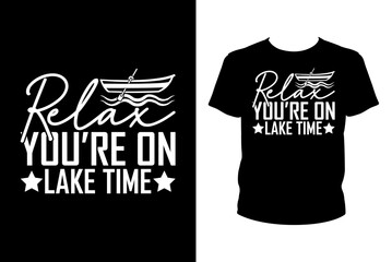 Poster - Relax you're on lake time - Art files for Cricut and Silhouette. You can edit them with Adobe Illustrator.