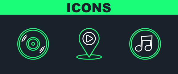 Poster - Set line Music note, tone, Vinyl disk and Digital media play with location icon. Vector