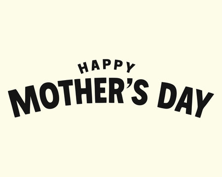 Happy Mother's Day lettering vector illustration. Elegant calligraphy.