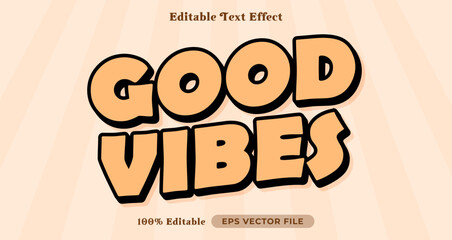 Poster - Good vibes Editable Text Effect, Font Style on graphic style