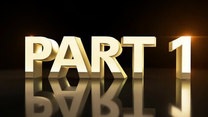 Poster - Part 1 is written in gold letters on a black background. The letters are large and bold, and they are arranged in a way that they form the word 