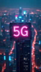 Poster - futuristic 5g sign glows above city skyline at night. modern network tech, high-speed connection. ur