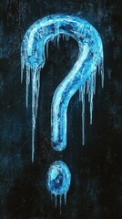 Poster - A vividly bright, icy blue question mark drips icily, conveying a sense of chilling curiosity and frozen mystery against a dark background.