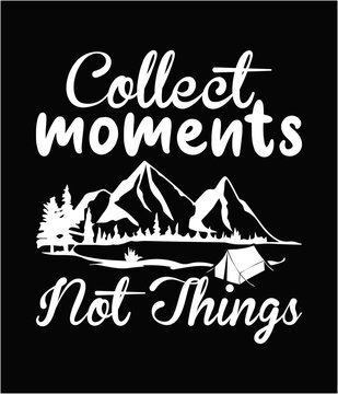 Collect moments not things printable cut file.