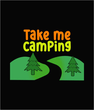 Take me camping printable cut file.