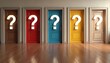 © Pete - Five colorful doors with question marks above. Concept of choice opportunity future career path mystery options correct wrong decision. Problem solving concept, faq.