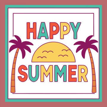          Summer vibes vector illustration.

