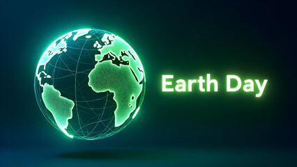 Fototapete - Futuristic Earth Day Concept with Glowing Digital Globe and Neon Green Text on Dark Background – Environmental Awareness, Technology for Sustainability, Global Eco Innovation, Digital Nature Concept.