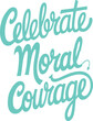 © Ngoc - Celebrate Moral Courage.