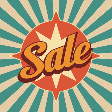 Retro sale sign featuring bold text on a vibrant sunburst background, evoking a nostalgic shopping atmosphere.