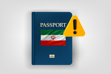 Poster - Passport with flag of Iran and exclamaion sign. Low energy concept. Vector 3d illustration