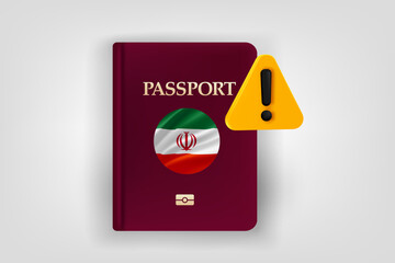 Poster - Passport with flag of Iran and exclamaion sign. Low energy concept. Vector 3d illustration