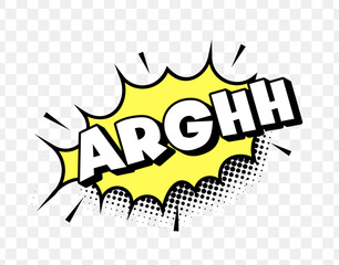Poster - Comic Style Arghh Text in Yellow Burst with Bold Font and Halftone Dots, Expressing Frustration or Anger. Perfect for Memes, Stickers, or Reaction Art. Vector Illustration