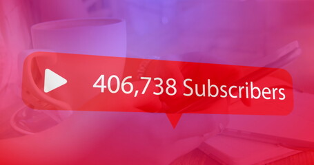 Poster - Image of digital interface Subscribers text with growing numbers on red speech bubble over woman usi