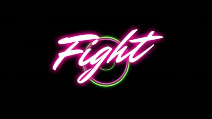 Poster - Glowing neon pink Fight text with green circle animation over black background