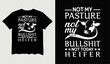 © premiumsvgdesign - Not my pasture not my bullshit not today heifer T-Shirt design for t-shirt quotes or poster svg printable cut file.