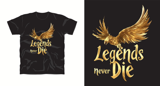 legends never die motivational typography t-shirt design