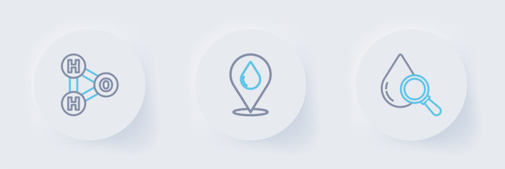 Poster - Set line Drop and magnifying glass, Water drop with location and Chemical formula for H2O icon. Vector