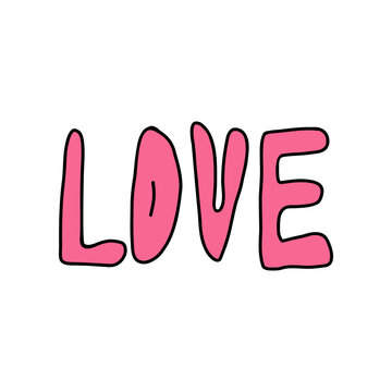 LOVE written in pink, playful letters. Doodle style design for Valentines Day, love and dating. Hand drawn, cute illustration to express love in fun and creative way. Concept of confessing feelings