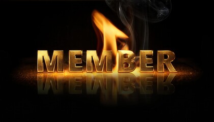 Poster - Burning Golden Letters Spelling the Word Member