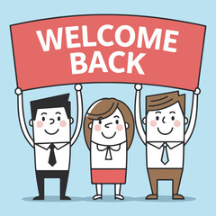 Poster - Welcome back sign. Modern calligraphic text for use in greeting card, banner template, postcard. Welcome back hand drawn lettering.