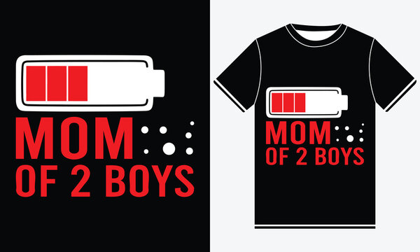 Mom Of 2 Boys T-shirt Design, Mother Vector, Sunday Mother Daughter Typography, Mug Print, Appreciation Mother's Day T-shirt Design Template Print.