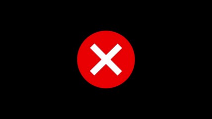 Poster - Cross mark symbol animation in red circle for denial or rejection.Red circle with white X on black background animated transition element.