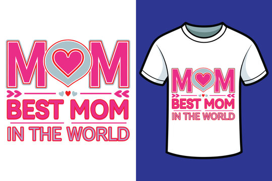 Mothers day t-shirt design