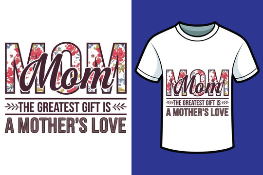 Mothers day t-shirt design
