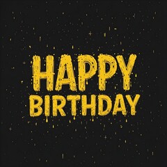 Fototapete - Happy Birthday greeting card with yellow vintage glittering letters. Vector illustration.(노란색으로 화려하게 반짝이는 글자가 있는 생일 축하 카드. 벡터 일러스트입니다.)