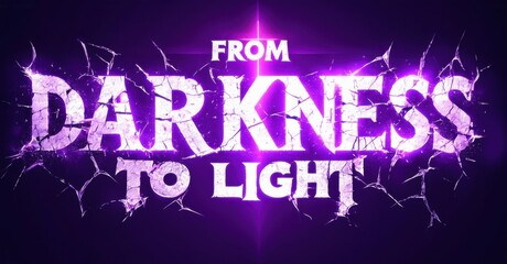 Fototapete - Dramatic text reads From Darkness To Light. Purple background with cracked texture surrounding glowing lettering. Intense visual impact, symbolic contrast presented.