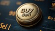 © ek - Golden Coin with Engraved Buy and Sell Phrase on Dark Background