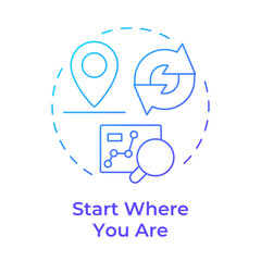 Poster - Start where you are blue gradient concept icon. Statistical chart, analysis. Monitoring, control. Round shape line illustration. Abstract idea. Graphic design. Easy to use in blog post, presentation