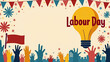 © Manu - Vibrant Labor Day Banners & Flags: Bold Typography, Symbolic Iconography, Union Spirit, Celebratory Messaging - Photo Stock Concept with Left Space for Customization