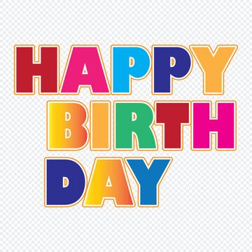 Happy Birthday vector lettering Vector stock illustration. Eps 10