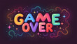 © Yasin - A vibrant 'game over' illustration with colorful bubbly letters on a starry backdrop.