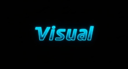 Poster - Visual is a word that is written in blue letters on a black background