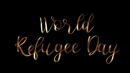Words world refugee day in gold script, suitable for social media posts, website banners, or event invitations related to refugee awareness.