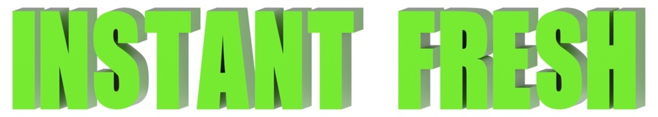 Poster - Instant Fresh - 3d text , 3d render