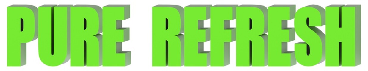 Poster - Pure Refresh - 3d text , 3d render