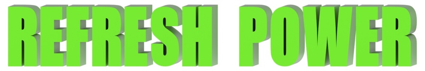 Poster - Refresh Power - 3d text , 3d render