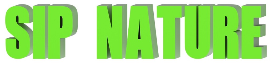 Poster - Sip Nature - 3d text , 3d render
